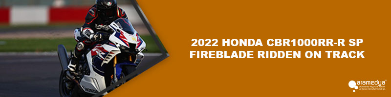 2022 HONDA CBR1000RR-R SP FIREBLADE RIDDEN ON TRACK