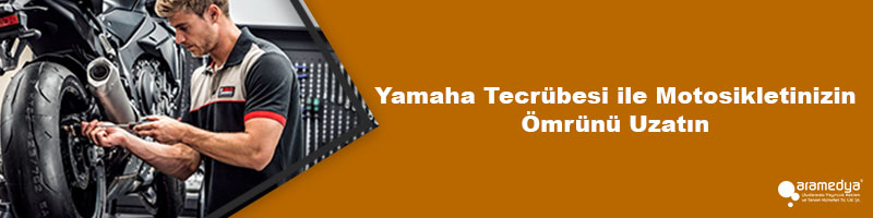 Yamaha Tecrübesi ile Motosikletinizin Ömrünü Uzatın